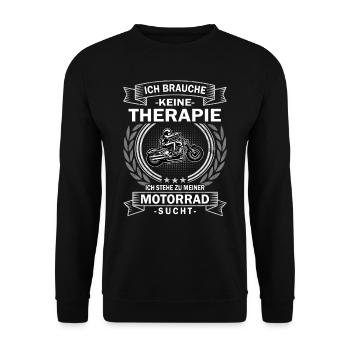 ich brauche keine Therapie - Motorrad - Unisex Pullover - Schwarz - Vorne - Alina (178cm) & Michal (187cm)