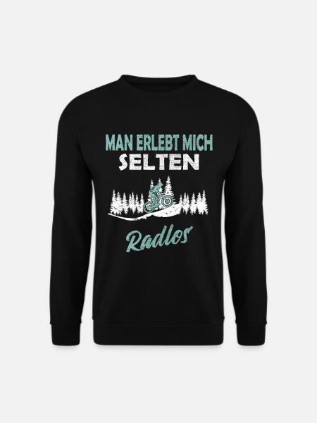 Man erlebt mich selten Radlos - Unisex Pullover - Schwarz