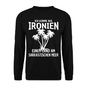 Ich komme aus Ironien am sarkastischen Meer - Unisex Pullover - Schwarz - Vorne - Alina (178cm) & Michal (187cm)
