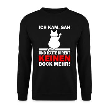 Ich kam sah und hatte keinen Bock mehr - Bürohumor - Unisex Pullover - Schwarz - Vorne - Alina (178cm) & Michal (187cm)