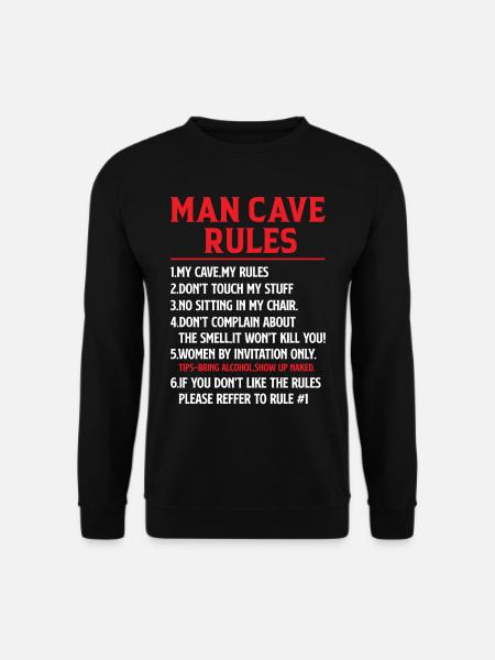 Man Cave Rules - Mancave Joke - Unisex Pullover - Schwarz