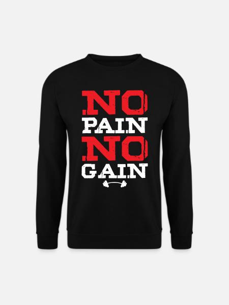 No Pain No Gain Gym Workout Fitness Training - Unisex Pullover - Schwarz
