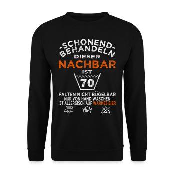 Nachbar 70. Geburtstag schonend behandeln - Unisex Pullover - Schwarz - Vorne - Alina (178cm) & Michal (187cm)