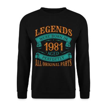Legenden wurden 1981 Geboren Geburtstag - Unisex Pullover - Schwarz - Vorne - Alina (178cm) & Michal (187cm)