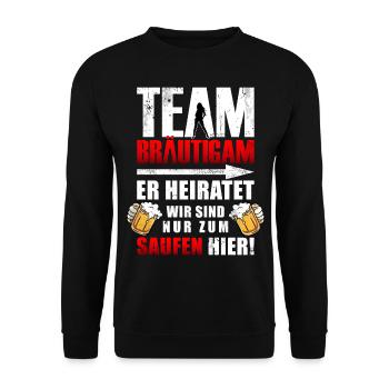 Team Bräutigam T-Shirt JGA Männer Wir Saufen - Unisex Pullover - Schwarz - Vorne - Alina (178cm) & Michal (187cm)