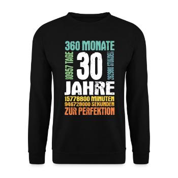 30. Geburtstag Lustig 30 Jahre zur Perfektion - Unisex Pullover - Schwarz - Vorne - Alina (178cm) & Michal (187cm)