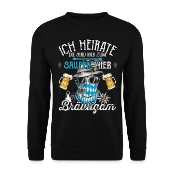 Männer JGA T-Shirt Bräutigam Ich heirate Saufen - Unisex Pullover - Schwarz - Vorne - Alina (178cm) & Michal (187cm)