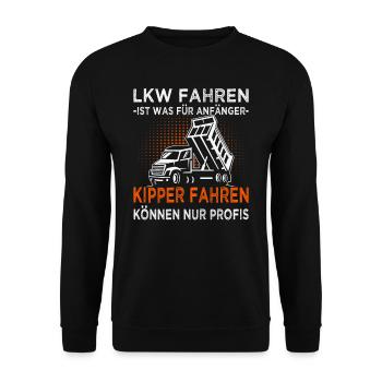 Kipper fahren können nur Profis - Unisex Pullover - Schwarz - Vorne - Alina (178cm) & Michal (187cm)