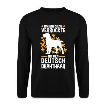 Ich bin die Verrückte mit dem Deutsch Drahthaar - Unisex Pullover - Schwarz - Vorne - Alina (178cm) & Michal (187cm)