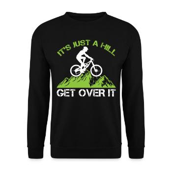 It's Just A Hill Get Over It - Mountain Biker - Unisex Sweatshirt - black - Front - Alina (178cm) & Michal (187cm)