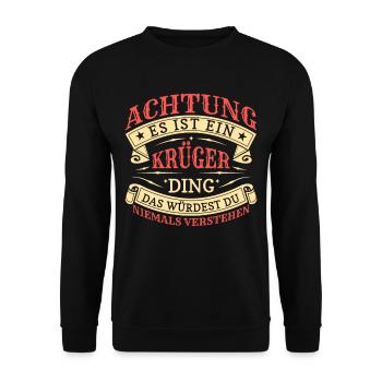 Achtung Es Ist Ein Krüger Ding - Unisex Pullover - Schwarz - Vorne - Alina (178cm) & Michal (187cm)