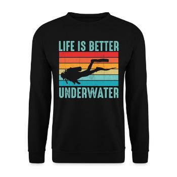 Life Is Better Underwater - Ocean Sea Free Diving - Unisex Sweatshirt - black - Front - Alina (178cm) & Michal (187cm)