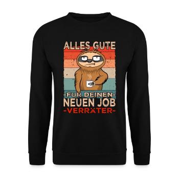 Glückwunsch zur Flucht Verräter - Jobwechsel - Unisex Pullover - Schwarz - Vorne - Alina (178cm) & Michal (187cm)