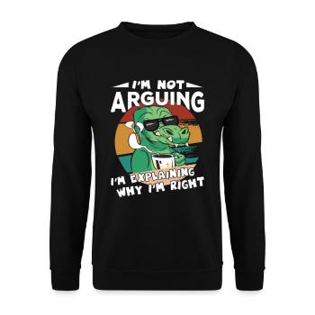 Dinosaurier Spruch I'm Explaining why i'm Right - Unisex Pullover - Schwarz - Vorne - Alina (178cm) & Michal (187cm)