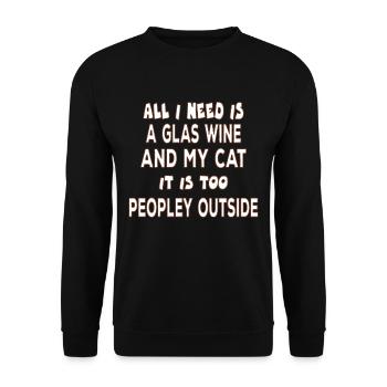 All I Need Is A Glass Of And My Cat Funny Saying - Unisex Sweatshirt - black - Front - Alina (178cm) & Michal (187cm)