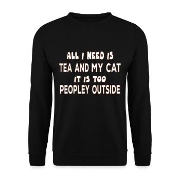 All I Need Is A Tea And My Cat Funny Saying - Unisex Sweatshirt - black - Front - Alina (178cm) & Michal (187cm)