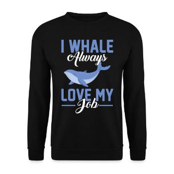 I Whale Always Love My Job - Jeu de mots biologiste marin - Sweat-shirt Unisexe - noir - Devant - Alina (178cm) & Michal (187cm)