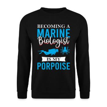 Becoming A Marine Biologist Is My Porpoise - Biolo - Unisex Sweatshirt - black - Front - Alina (178cm) & Michal (187cm)