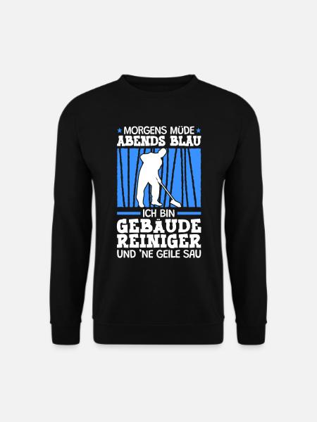 Ich bin ein Gebäudereiniger Fensterputzer - Unisex Pullover - Schwarz