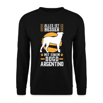 Alles ist besser mit einem Dogo Argentino - Unisex Pullover - Schwarz - Vorne - Alina (178cm) & Michal (187cm)
