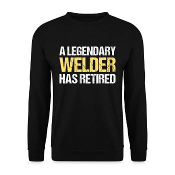 A Legendary Welder Has Retired Welding - Unisex Sweatshirt - black - Front - Alina (178cm) & Michal (187cm)