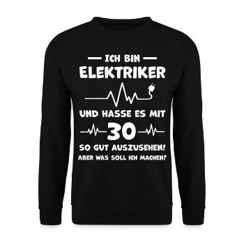 Elektriker Lustiger Spruch 30. Geburtstag - Unisex Pullover - Schwarz - Vorne - Alina (178cm) & Michal (187cm)