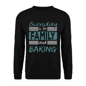 Sunday Is For Family And Baking Saying - Unisex Sweatshirt - black - Front - Alina (178cm) & Michal (187cm)