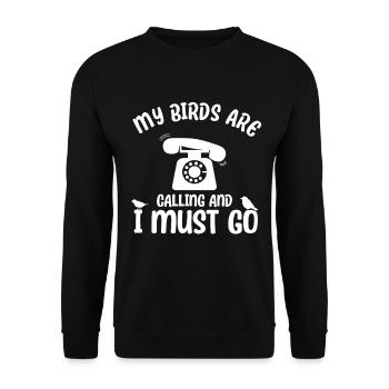 Ornithologist - My Birds Are Calling And I Must Go - Unisex Sweatshirt - black - Front - Alina (178cm) & Michal (187cm)
