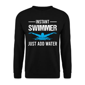 Instant Swimmer Just Add Water - Natation en piscine - Sweat-shirt Unisexe - noir - Devant - Alina (178cm) & Michal (187cm)
