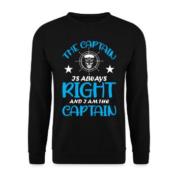 The Captain Is Always Right And I Am The Captain - Unisex Sweatshirt - black - Front - Alina (178cm) & Michal (187cm)