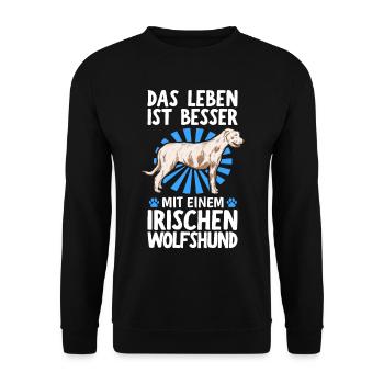 Das Leben ist besser mit Irischer Wolfshund - Unisex Pullover - Schwarz - Vorne - Alina (178cm) & Michal (187cm)