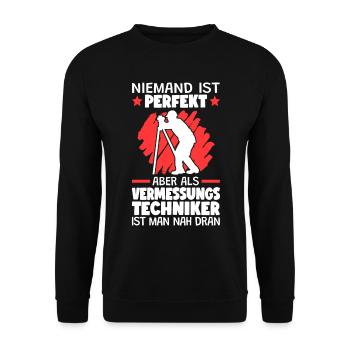 Vermessungstechniker sind perfekt Vermesser - Unisex Pullover - Schwarz - Vorne - Alina (178cm) & Michal (187cm)