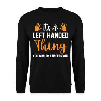 Lefty - Lefties In Great Demand But Limited Supply - Unisex Sweatshirt - black - Front - Alina (178cm) & Michal (187cm)