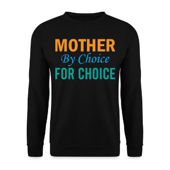 Mère par choix pour le choix - Pro Choice - Sweat-shirt Unisexe - noir - Devant - Alina (178cm) & Michal (187cm)