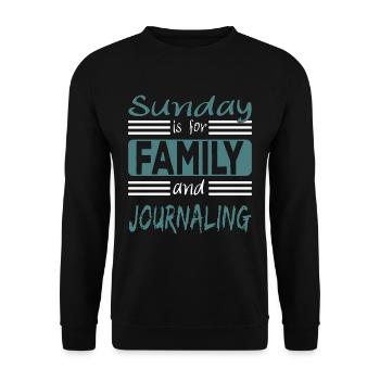 Sunday is for family and Journaling Spruch - Unisex Sweatshirt - black - Front - Alina (178cm) & Michal (187cm)