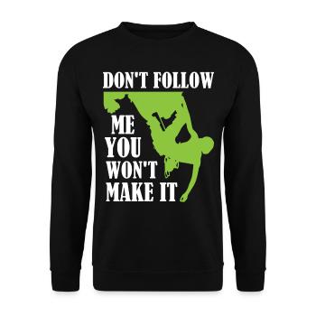 Bouldering - Don't Follow Me You Won't Make It - Unisex Sweatshirt - black - Front - Alina (178cm) & Michal (187cm)