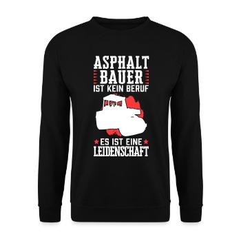 Asphaltbauer ist kein Beruf Straßenbauer - Unisex Pullover - Schwarz - Vorne - Alina (178cm) & Michal (187cm)