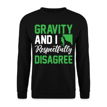 Bloc - Gravité et je suis respectueusement en désaccord H - Sweat-shirt Unisexe - noir - Devant - Alina (178cm) & Michal (187cm)