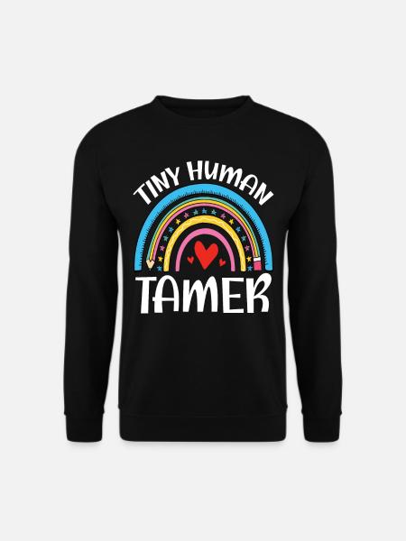 Enseignant Tiny Human Tamer - Sweat-shirt Unisexe - noir