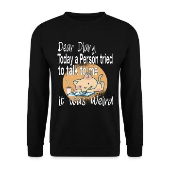 Dear Diary Today it was Weird Introvert Cat - Unisex Pullover - Schwarz - Vorne - Alina (178cm) & Michal (187cm)