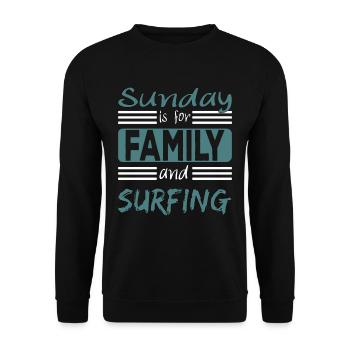 Sunday is for family and Surfing Spruch - Unisex Pullover - Schwarz - Vorne - Alina (178cm) & Michal (187cm)