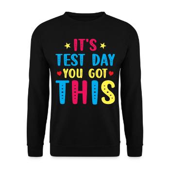 Test Day Kids - It's Test Day You Got This - Unisex Sweatshirt - black - Front - Alina (178cm) & Michal (187cm)