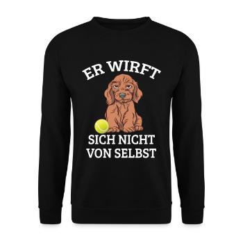 Hund Mit Ball Hundespruch Wirft Nicht Von Selbst - Unisex Pullover - Schwarz - Vorne - Alina (178cm) & Michal (187cm)