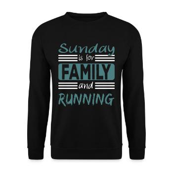 Sunday is for family and Running saying - Unisex Sweatshirt - black - Front - Alina (178cm) & Michal (187cm)