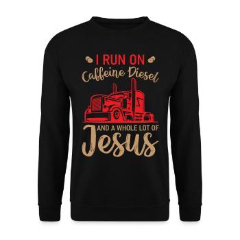 Truck Driver - I Run On Caffeine Diesel And Jesus - Unisex Sweatshirt - black - Front - Alina (178cm) & Michal (187cm)