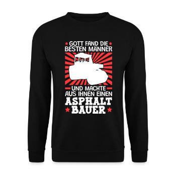 Gott fand die Besten Asphaltbauer Straßenbauer - Unisex Pullover - Schwarz - Vorne - Alina (178cm) & Michal (187cm)