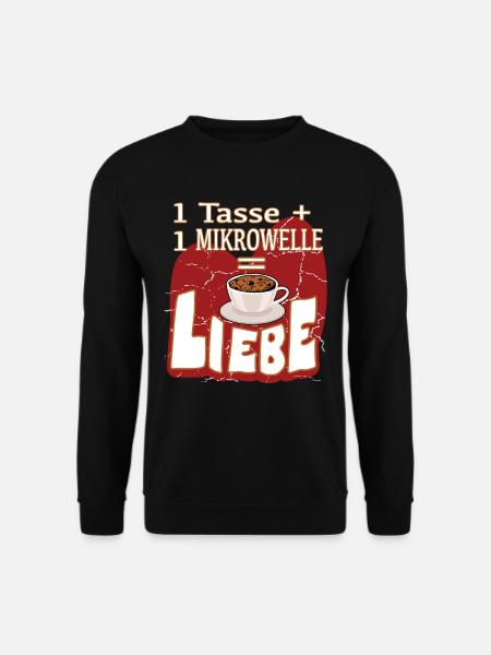 1 Tasse + 1 Mikrowelle = Liebe Tassenkuchen Spaß - Unisex Pullover - Schwarz