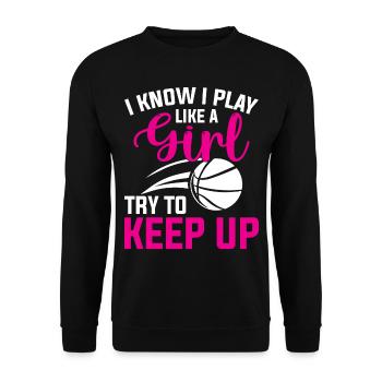 Basketball - Je sais que je joue comme une fille essayer de garder - Sweat-shirt Unisexe - noir - Devant - Alina (178cm) & Michal (187cm)