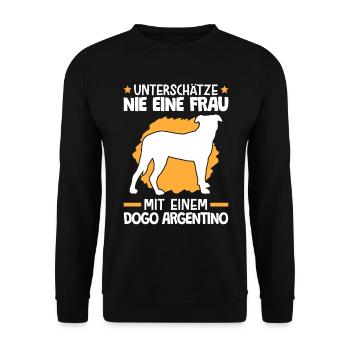 Unterschätze nie eine Frau mit Dogo Argentino - Unisex Pullover - Schwarz - Vorne - Alina (178cm) & Michal (187cm)