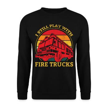 Firefighter - I Still Play With Fire Trucks - Unisex Pullover - Schwarz - Vorne - Alina (178cm) & Michal (187cm)